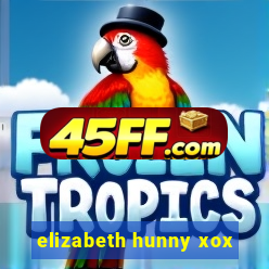 elizabeth hunny xox